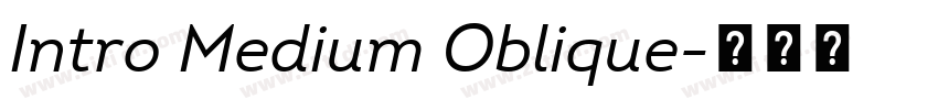 Intro Medium Oblique字体转换 Intro Medium Oblique字体转换